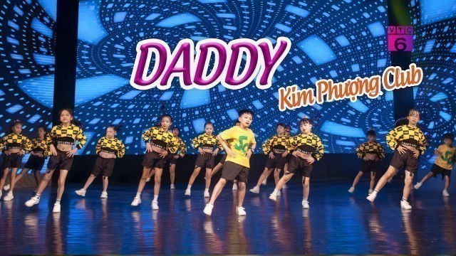 'Kids dance DADDY - Kim Phượng Club | Thắp Lửa Ước Mơ'