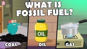 'What Is Fossil Fuel? | FOSSIL FUELS | The Dr Binocs Show | Kids Learning Video | Peekaboo Kidz'