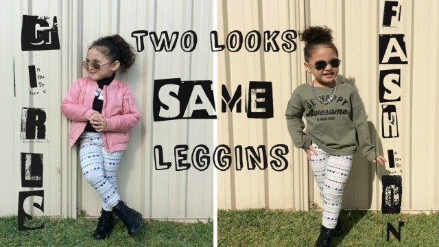 'TWO LOOKS WEARING THE SAME LEGGINGS! BABY/GIRL/KIDS FASHION/OUTFIT/LOOKBOOK'
