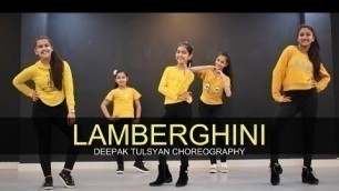 'Lamberghini | Kids Dance | Doorbeen | Ragini | Deepak Tulsyan Choreography'