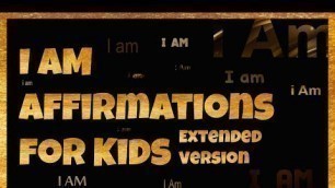 Nighttime  I AM  Kids Affirmations   Listen As You Fall Asleep   Extended   SandZ Affirmations