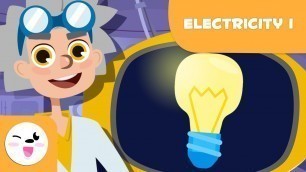 'What is electricity? - Science for Kids - Episode 1'