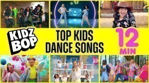 'KIDZ BOP Kids - Top Kids Dance Songs [12 Minutes]'