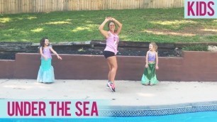 'The Little Mermaid - Under the Sea (Kids Dance Fitness with Jessica)'