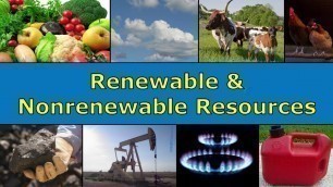 'Renewable and Nonrenewable Resources Overview'