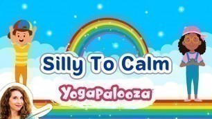 'Silly to Calm: Quick kids yoga movement break complete with dancing and breathing.'
