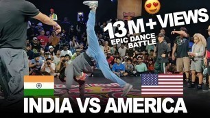 'INDIA vs AMERICA Epic Dance Battle at Red Bull Bc One 2019 India - World Finals'