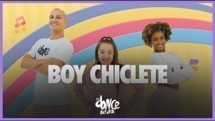 'Boy Chiclete - Marcela Jardim | FitDance Kids & Teen (Coreografia)'