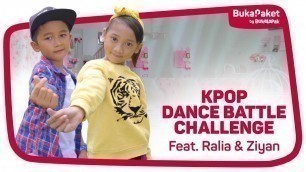 'KPop Dance Battle Challenge: Ralia Rules VS Superduper Ziyan | BukaPaket for Kids'