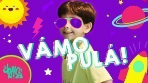 'Vamo Pulá - Sandy & Junior - Coreografia | FitDance Kids'
