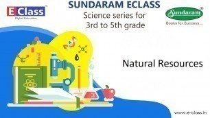 'Eclass Kids Science Series : Natural Resources (3rd to 5th grade)'