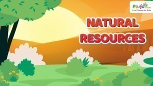 'Natural Resources Explained | Educational Videos for Kids | Always on Learning'