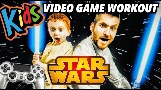 'Kids Workout! STAR WARS! Real-Life VIDEO GAME! Kids Workout Videos, DANCE, FITNESS, & TOY SURPRISE!'
