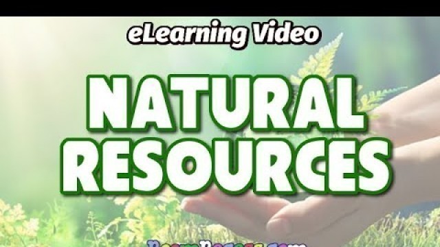 'Natural Resources eLearning Video Lesson for Kids'