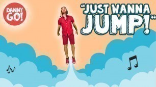 '\"Just Wanna Jump!\" ⚡️/// Danny Go! Kids Dance Songs'