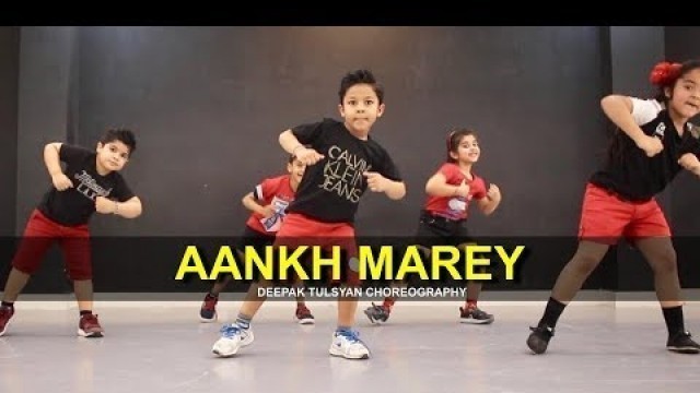 'Aankh Marey | Cute Jr. Kids | Deepak Tulsyan Choreography | G M Dance'