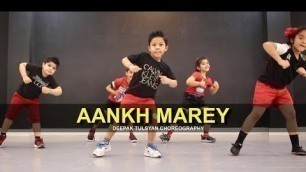 'Aankh Marey | Cute Jr. Kids | Deepak Tulsyan Choreography | G M Dance'