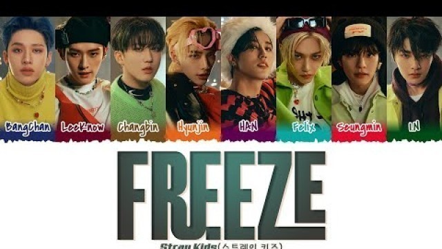 'Stray Kids  - \'FREEZE\' (땡) Lyrics [Color Coded_Han_Rom_Eng]'