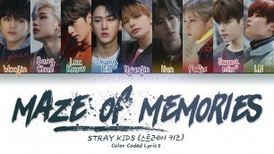'Stray Kids - Maze of Memories (잠깐의 고요) (Color Coded Lyrics Eng/Rom/Han/가사)'