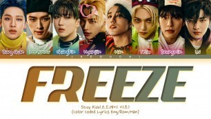 'Stray Kids \'FREEZE\' Lyrics (스트레이키즈 땡 가사) (Color Coded Lyrics)'