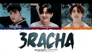 'Stray Kids (3RACHA) - \'3RACHA\' Lyrics [Color Coded_Han_Rom_Eng]'