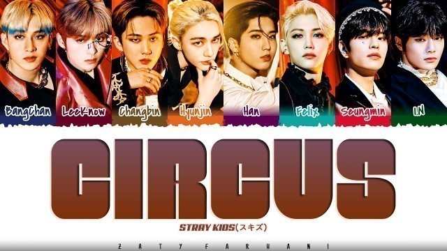 '[OFFICIAL LYRICS] STRAY KIDS (スキズ ) - \'CIRCUS\' Lyrics [Color Coded_Kan_Rom_Eng]'