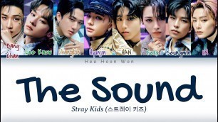 'Stray Kids (스트레이 키즈) - \'THE SOUND\' [Kan/Rom/Eng] Color Coded Lyrics'