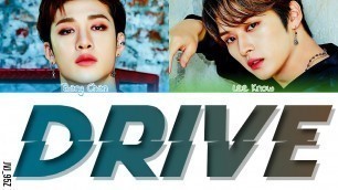 'STRAY KIDS(스트레이 키즈) Bang Chan, Lee Know - Drive (Colour Coded Lyrics Han/Rom/Eng)'