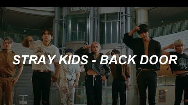 '[with MV] Stray Kids (스트레이 키즈)- \'Back Door\' Easy Lyrics'