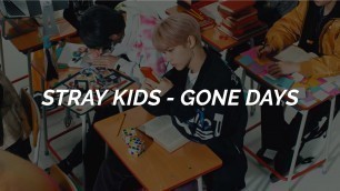 'Stray Kids(스트레이 키즈) - \'Mixtape: Gone Days\' Easy Lyrics'