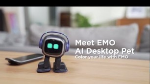 'EMO Launch video: The Coolest AI Desktop Pet with Personality and Ideas.'