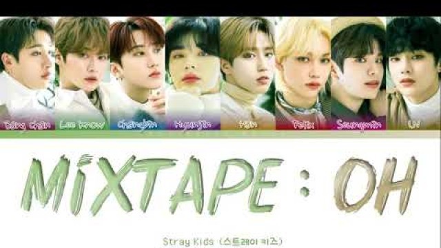 '[VOSTFR] Stray Kids \'Mixtape : OH\' lyrics (color coded fr)'