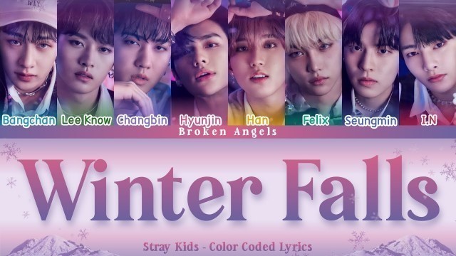 'Stray Kids (스트레이키즈) - Winter Falls [Color Coded Lyrics] Sub Han/Rom/Eng/Indo (Lirik Terjemahan)'