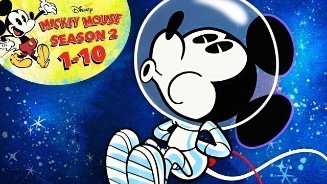 'A Mickey Mouse Cartoon : Season 2 Episodes 1-10 | Disney Shorts'