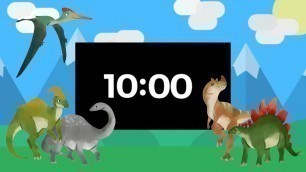 '10 MINUTE DINOSAUR TIMER - Countdown Timer with Music for Kids'