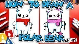 'How To Draw A Funny Cartoon Polar Bear Skiing'