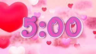 'Valentines Day 5 Minute Timer with great music for classrooms'
