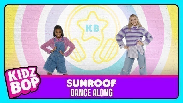 'KIDZ BOP Kids - Sunroof (Dance Along)'