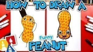 'How To Draw A Funny Cartoon Peanut'