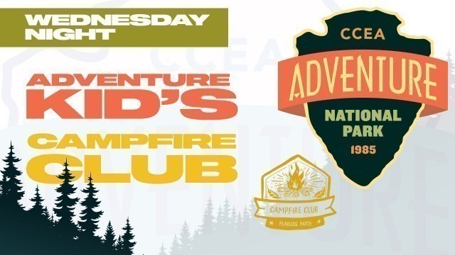 Adventure Kid's - Wednesday Night - CAMPFIRE CLUB - August 26th 2020