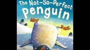 'Story time | Read aloud story for kids - The Not-so-perfect Penguin'