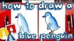 'How To Draw A Blue Penguin'