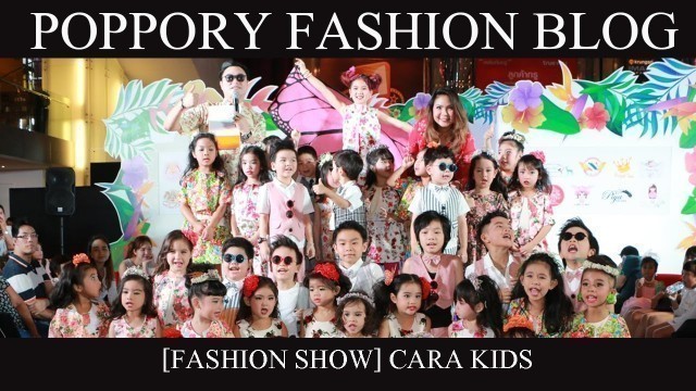 '[Fashion Show] Cara Kids | Yayee Summer Kids Fashion Show 2017'