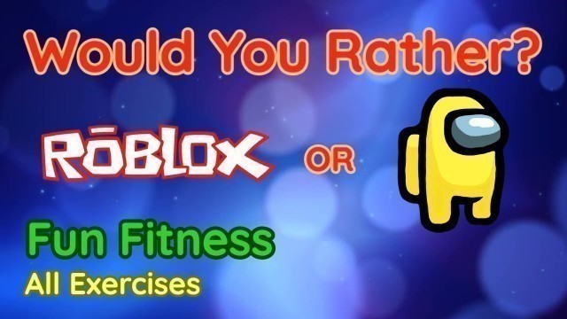 'Would You Rather? WORKOUT - At Home Kids Fun Fitness Activity - Physical Education - Brain Break'