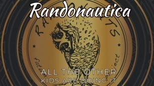 Randonautica - All The Other Kids Are Doing It