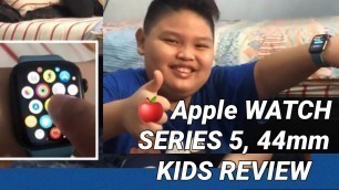 Apple WATCH Series 5/ 44mm, KIDS REVIEW