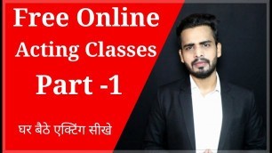 Free Online Acting Classes Part-1| घर बैठे  एक्टिंग सीखे | Acting Tips Hindi |Acting Tutorial |9Ras