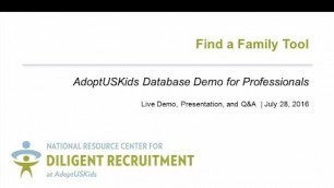 Finding Families: AdoptUSKids Photolisting Demo for Professionals