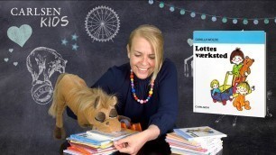 Lottes værksted  | Af Gunilla Wolde | Carlsen Kids | Højtlæsning for børn