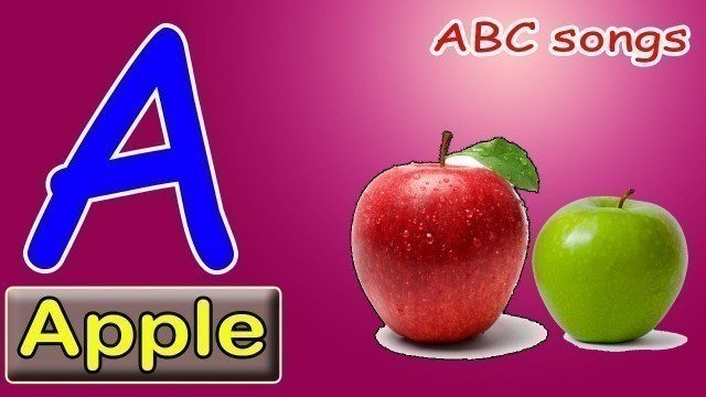 ABCD Alphabet,  A for apple, Abc Songs, English Alphabets, apple, ball, cat, dog, elephant, fish,abc